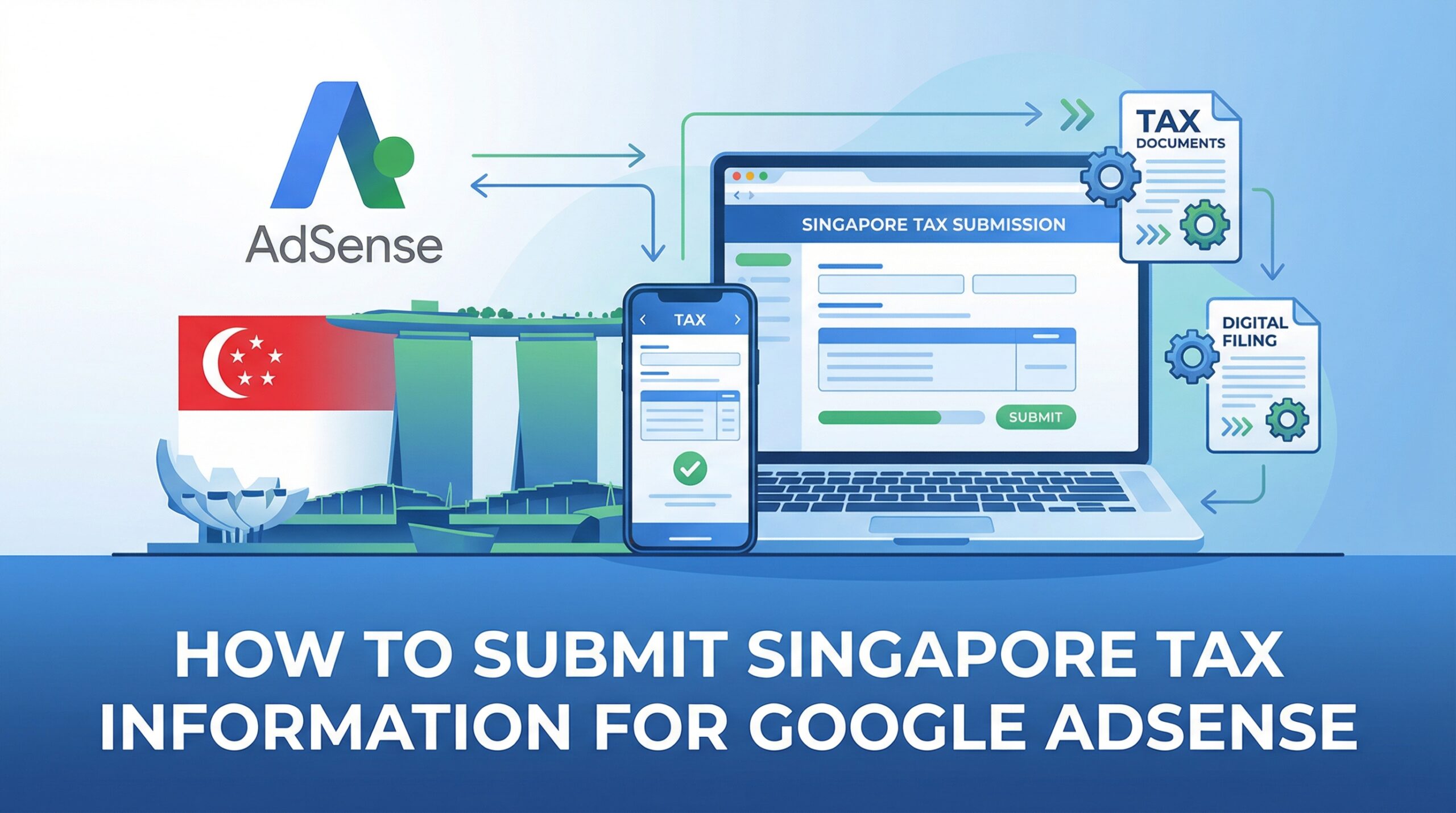 Googleアドセンスでシンガポール税務情報の申請方法